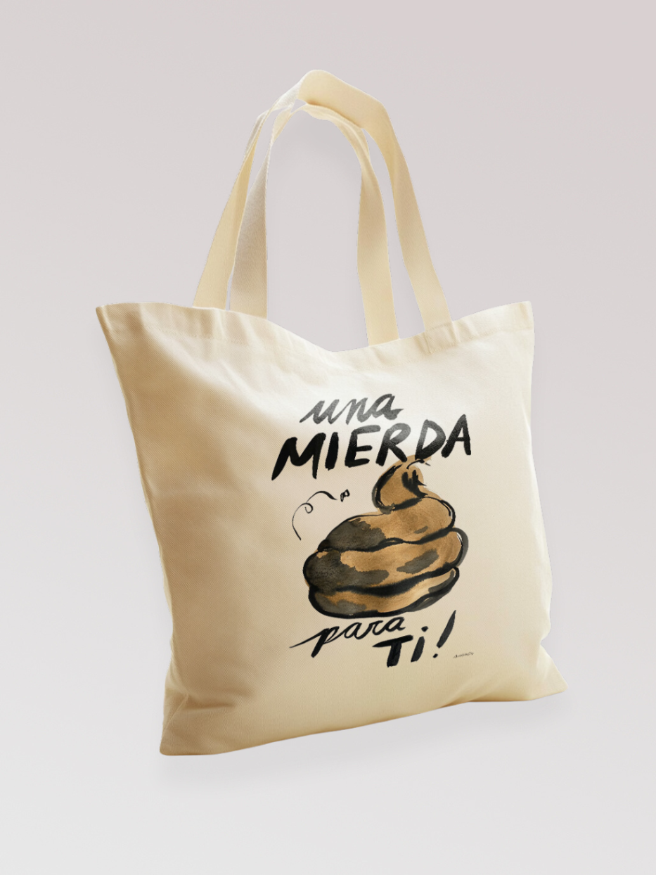 Tote Bag "Una mierda para ti!"