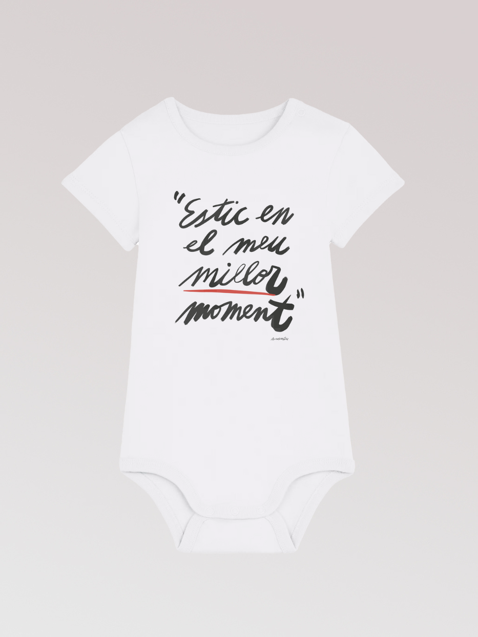 Body bebé "Estic en el meu millor moment"