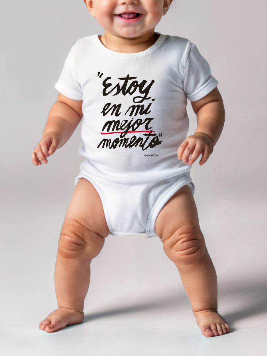 Body bebé "Estoy en mi mejor momento"