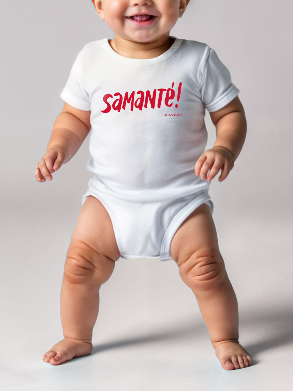 Body bebé "Samanté!"