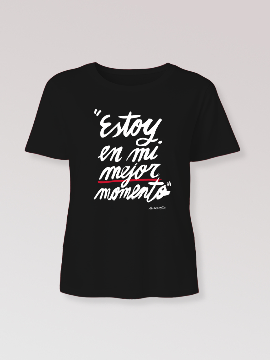 Camiseta "Estoy en mi mejor momento"