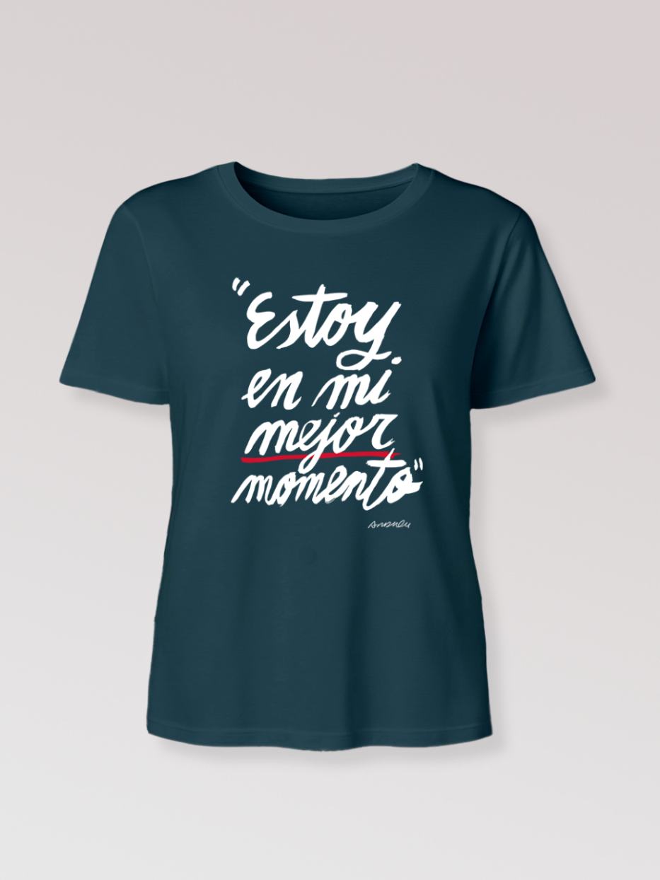 Camiseta "Estoy en mi mejor momento"