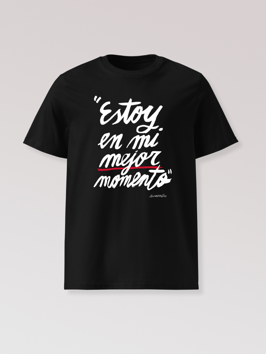Camiseta "Estoy en mi mejor momento"