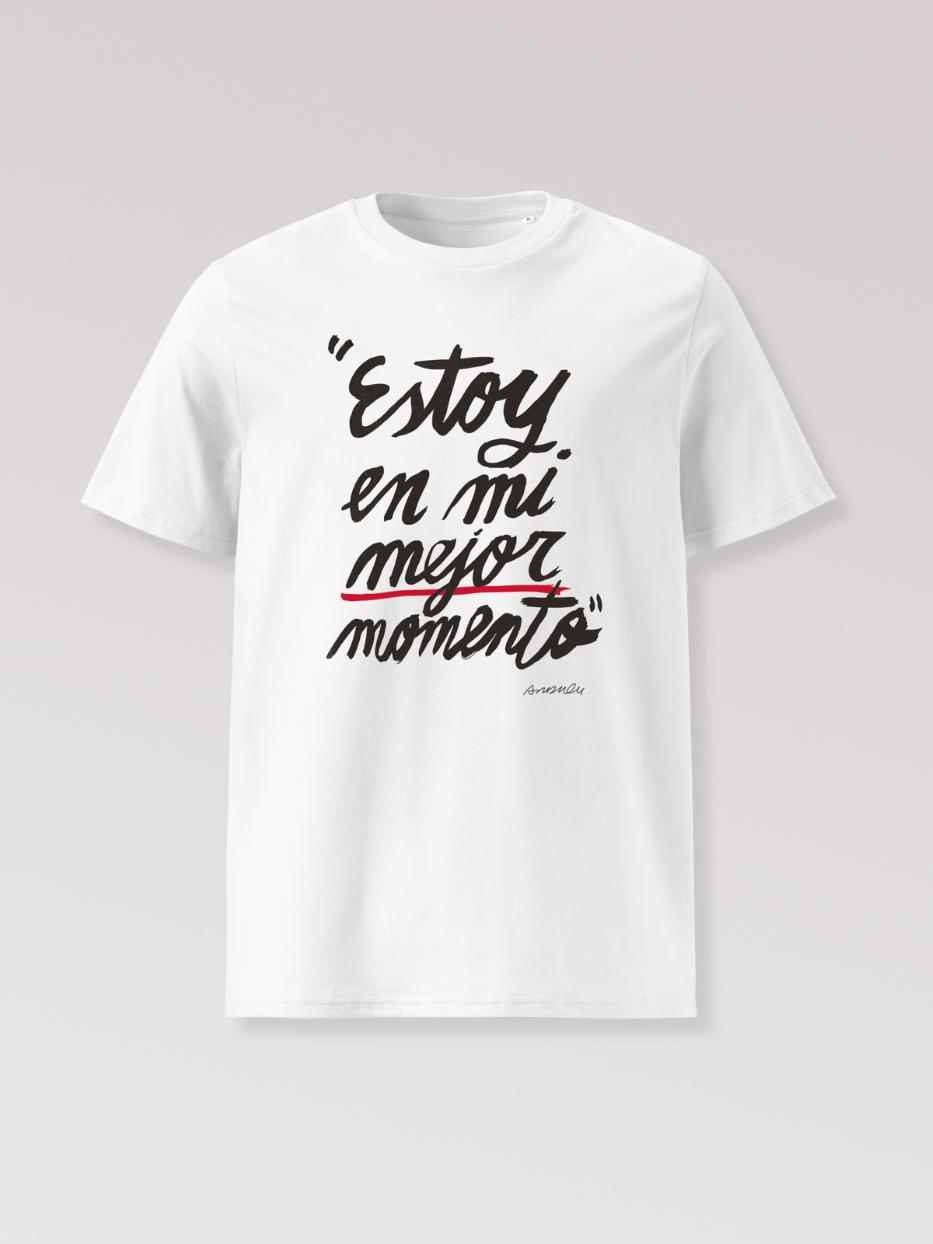 Camiseta "Estoy en mi mejor momento"