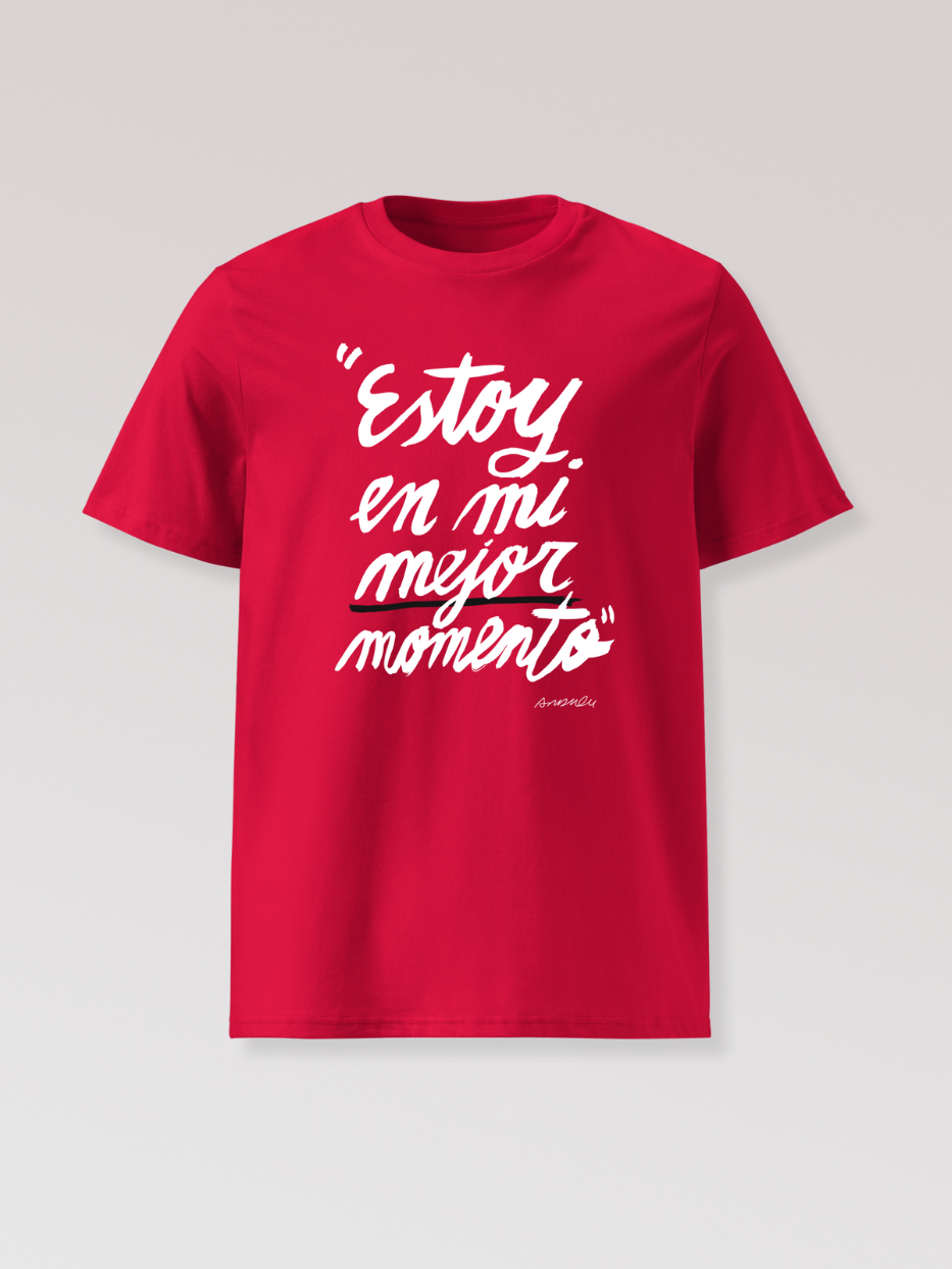 Camiseta "Estoy en mi mejor momento"