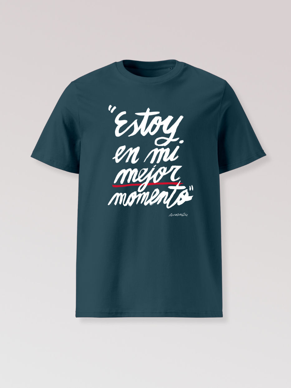 Camiseta "Estoy en mi mejor momento"