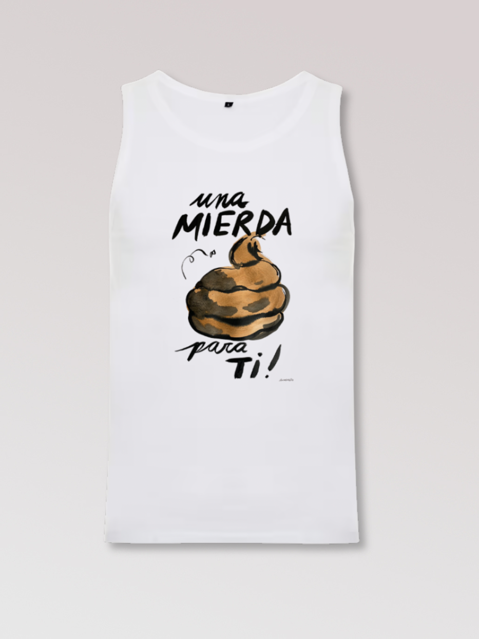 Camiseta de tirantes "Una mierda para ti"