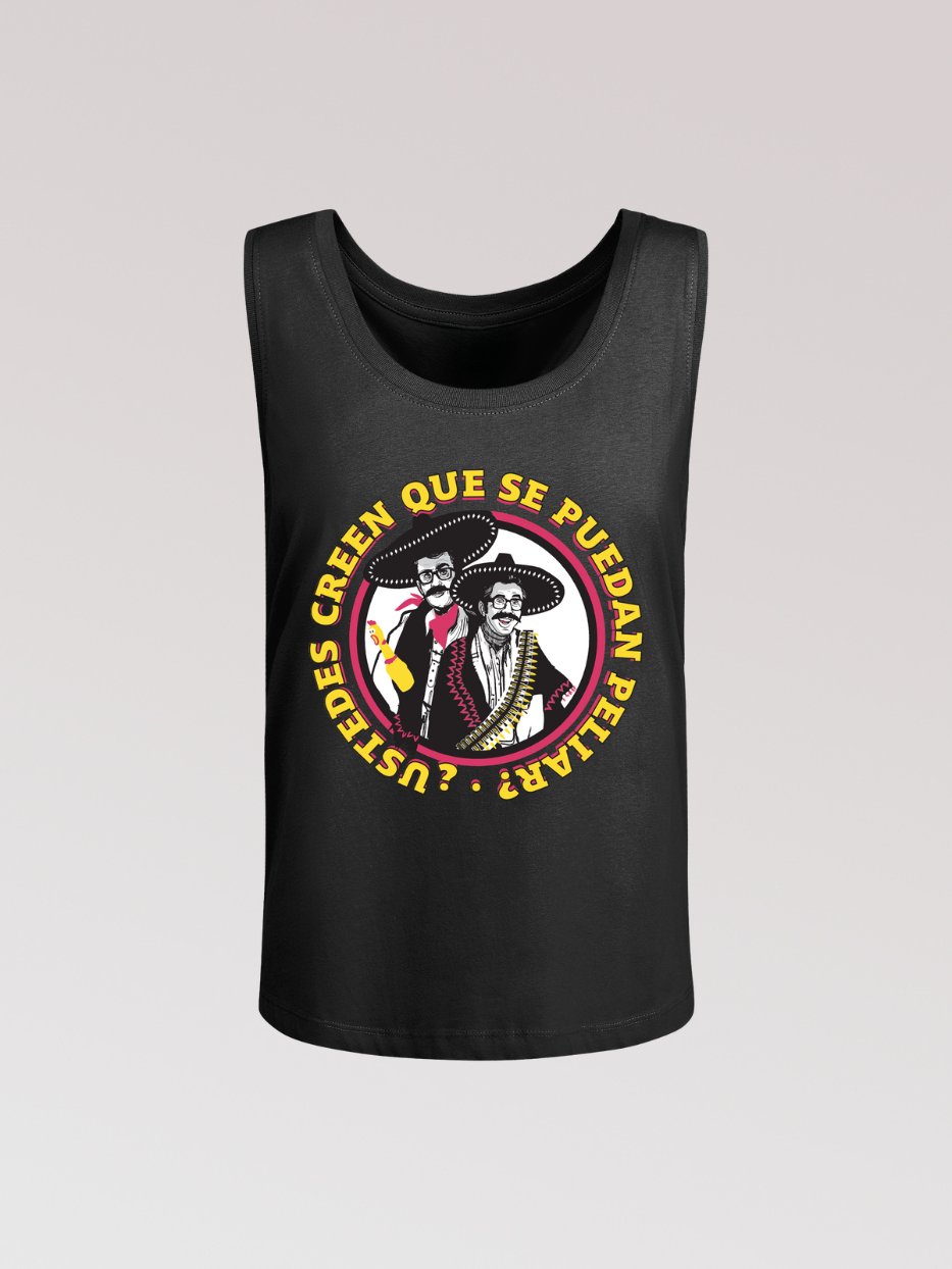 Camiseta de tirantes "¿Ustedes creen que se puedan peliar?"