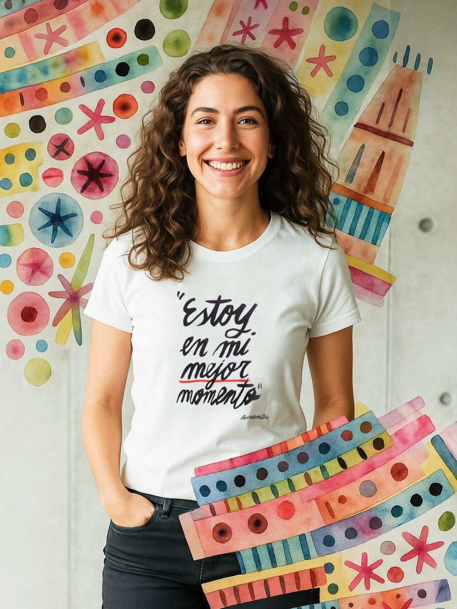 Camiseta "Estoy en mi mejor momento"