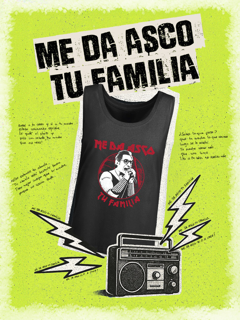 Camiseta de tirantes "Me da asco tu familia"