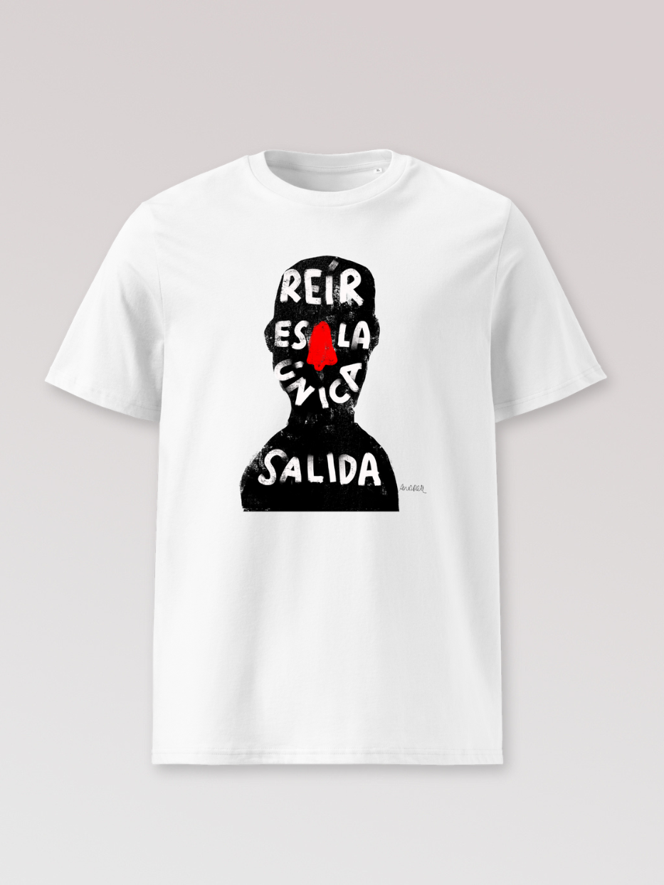 Camiseta "Reír es la única salida"