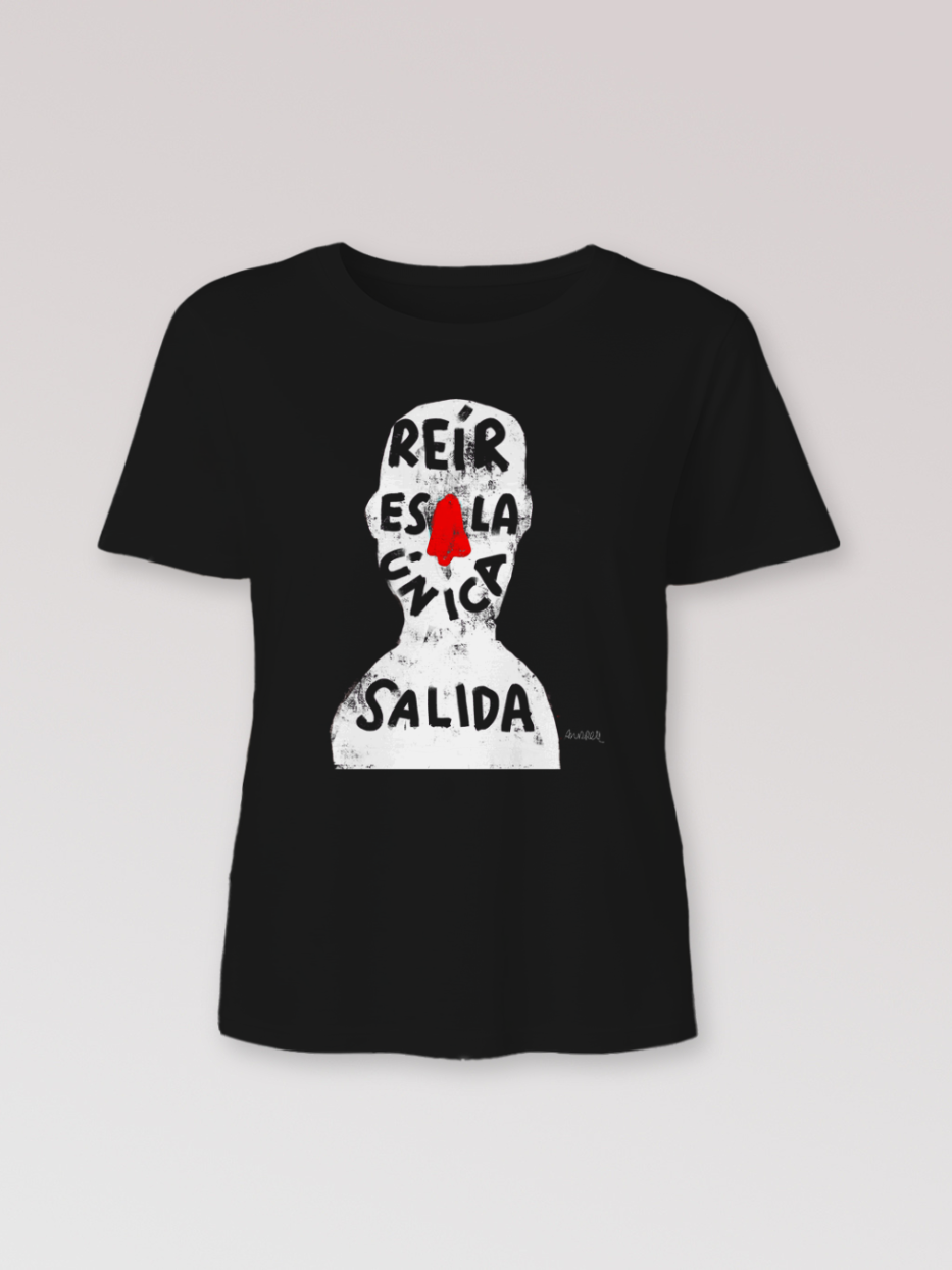 Camiseta "Reír es la única salida"