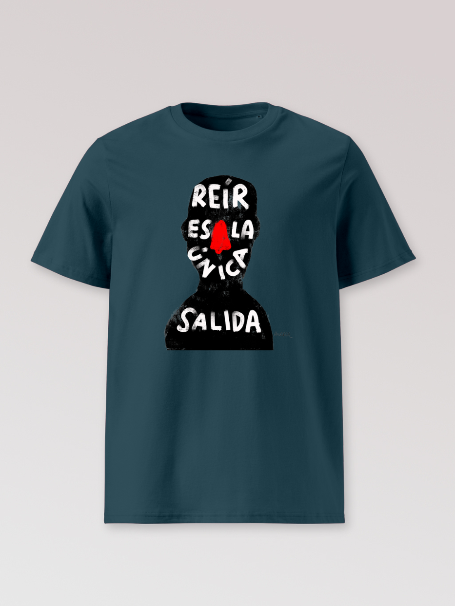 Camiseta "Reír es la única salida"