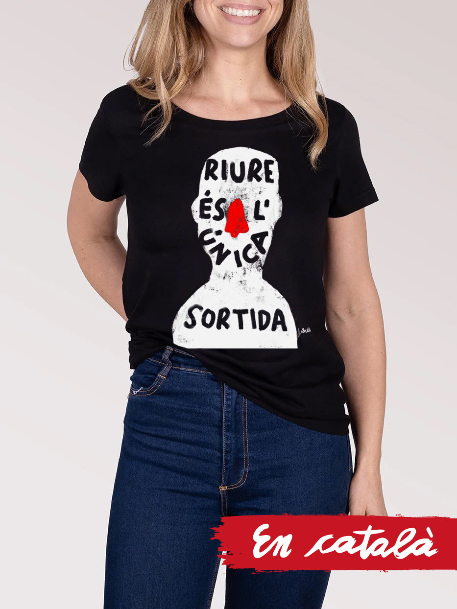 Camiseta "Riure és l'única sortida"