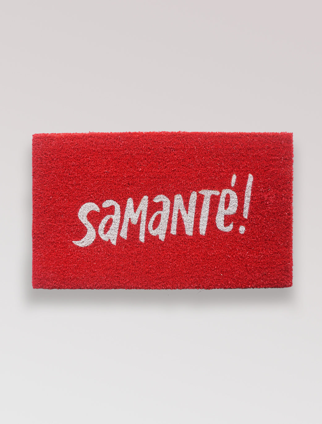 Felpudo original Samanté!