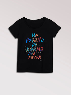Camiseta "Un poquito de Karma, por favor"