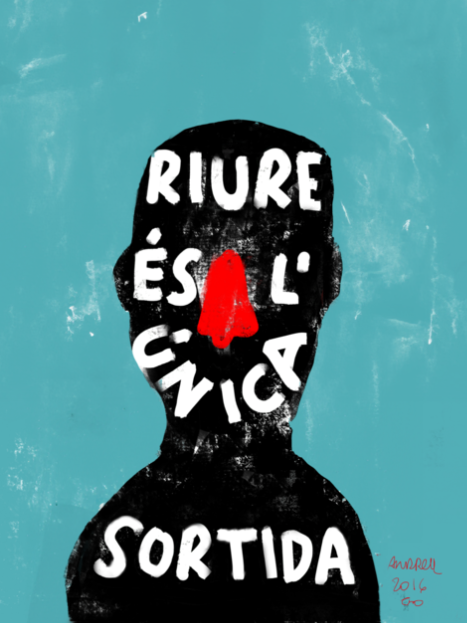 Print "Riure és l'única sortida"