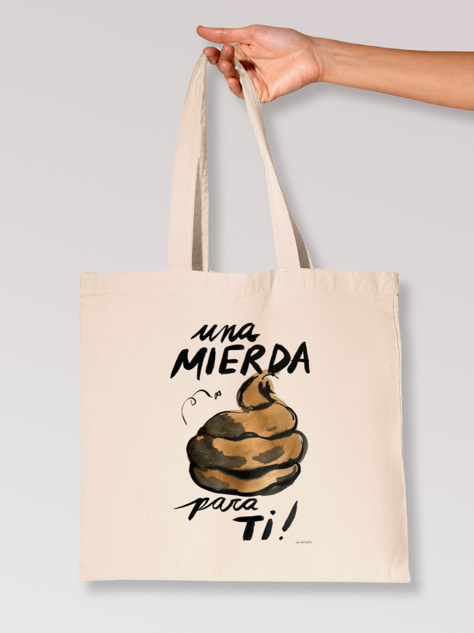 Tote Bag "Una mierda para ti!"