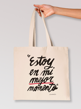 Tote Bag "Estoy en mi mejor momento"