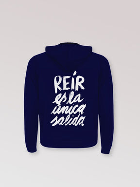 Sudadera "Reír es la única salida" con cremallera y capucha