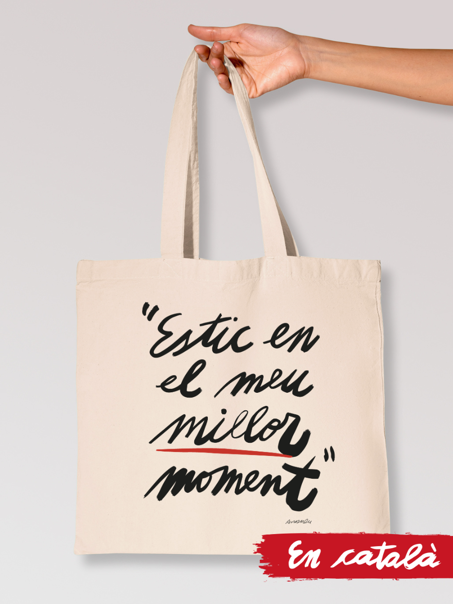 Tote Bag "Estic en el meu millor moment"