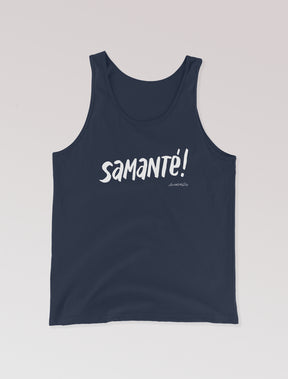 Camiseta de tirantes Unisex "Samanté!"