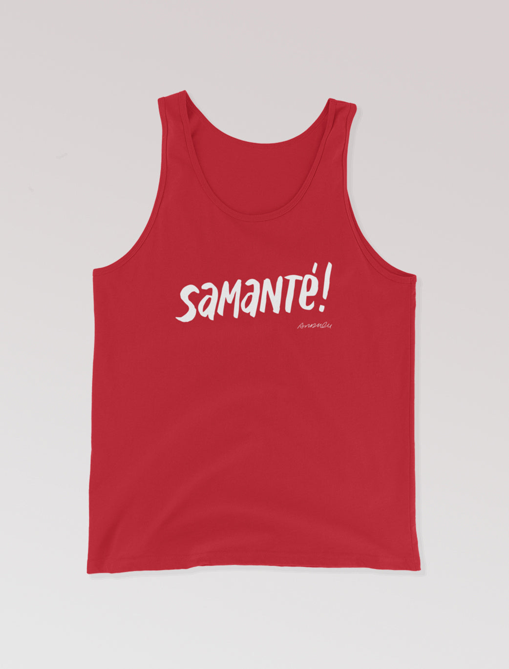 Camiseta de tirantes Unisex "Samanté!"