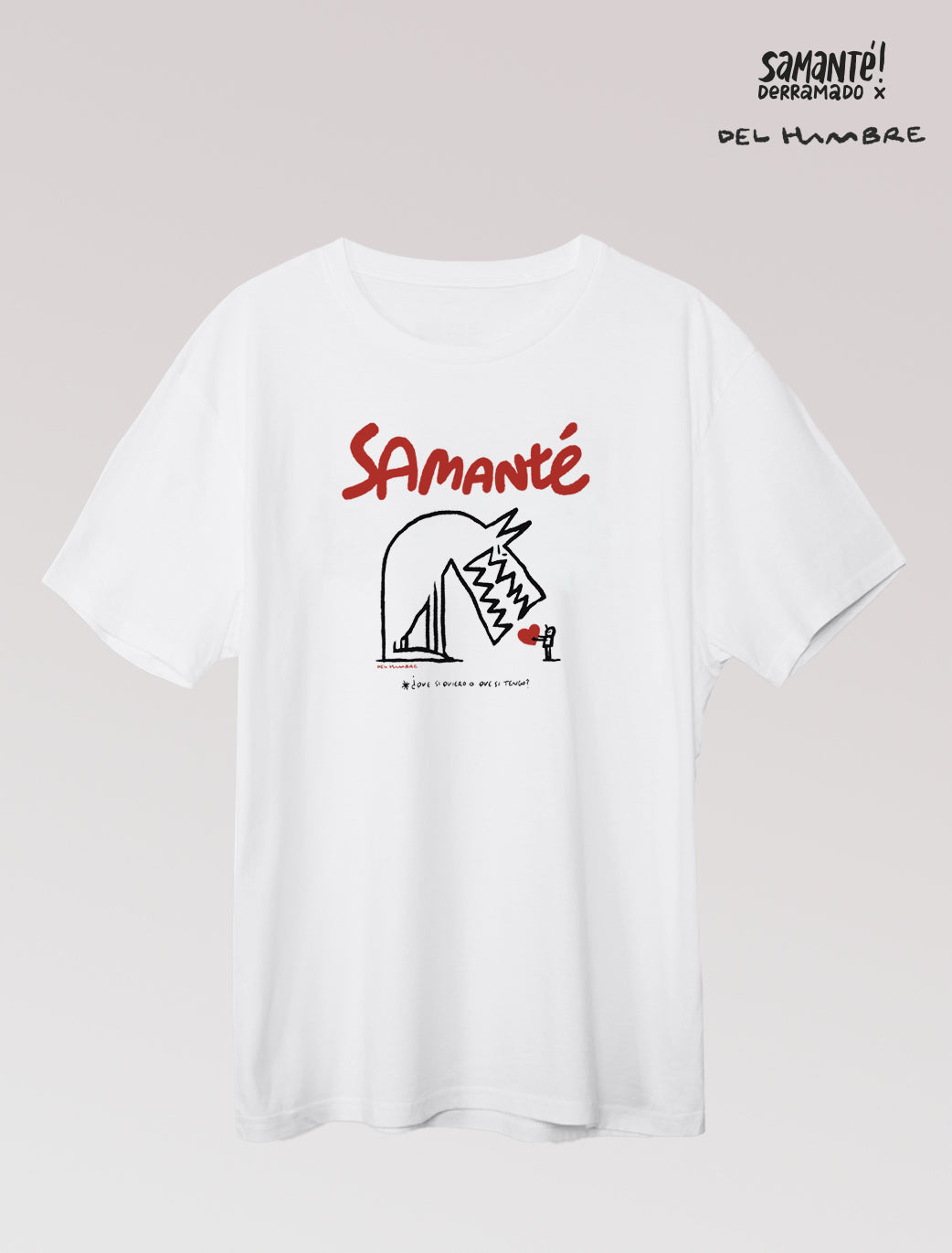 Camiseta x Del Hambre para Samanté!