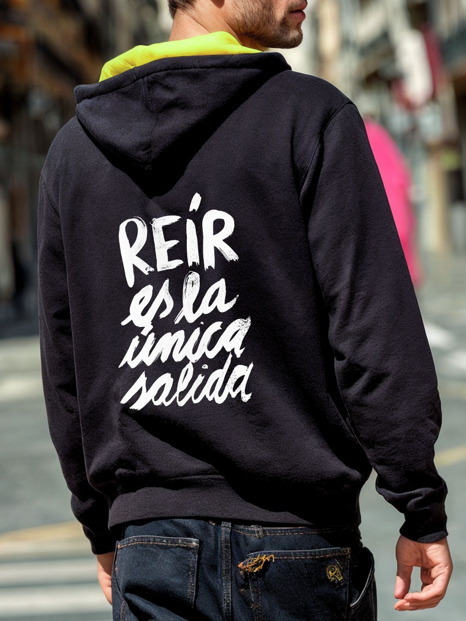 Sudadera "Reír es la única salida" con cremallera y capucha