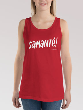 Camiseta de tirantes Unisex "Samanté!"