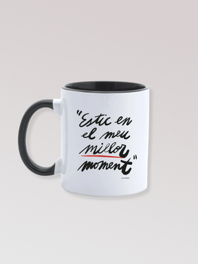 Tassa "Estic en el meu millor moment"