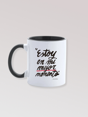 Taza "Estoy en mi mejor momento"