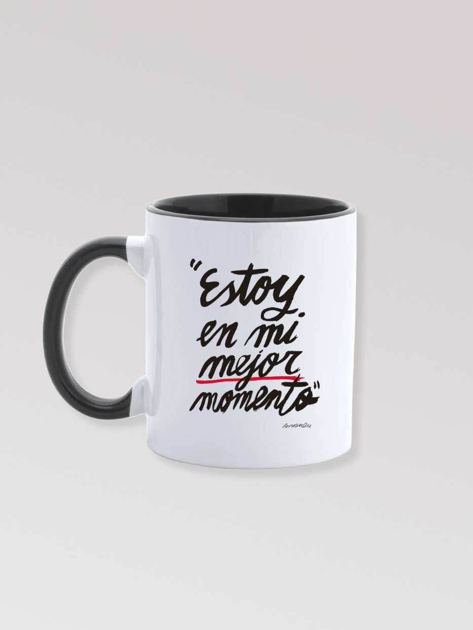 Taza "Estoy en mi mejor momento"