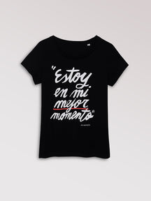 Camiseta "Estoy en mi mejor momento"